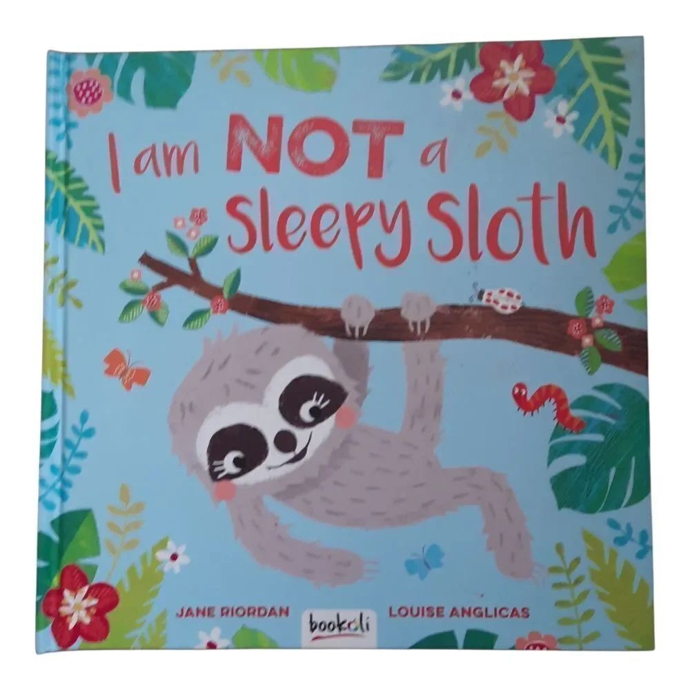 I Am Not a Sleepy Sloth Children's Book